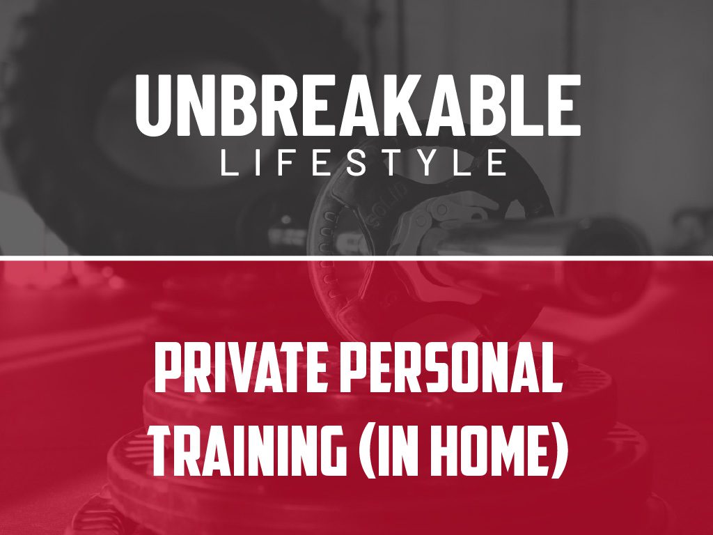 PRIVATE PERSONAL TRAINING — IN HOME